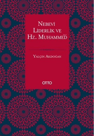 Nebevi Liderlik ve Hz. Muhammed (sas.) Nebevi Liderlik ve Hz. Muhammed (sas.)