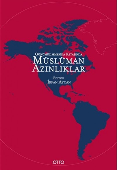 Günümüz Amerika Kıtasında Müslüman Azınlıklar Günümüz Amerika Kıtasında Müslüman Azınlıklar
