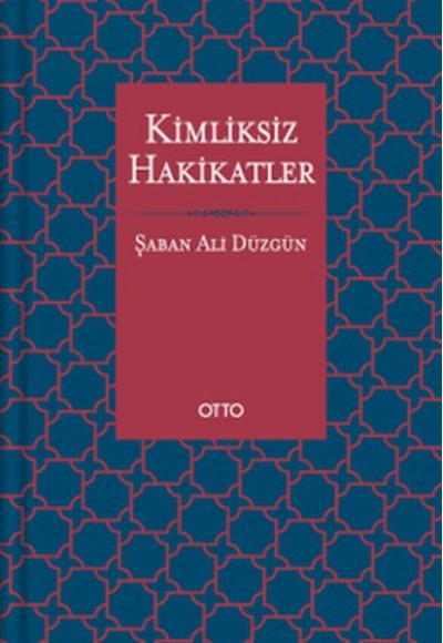 Kimliksiz Hakikatler Kimliksiz Hakikatler