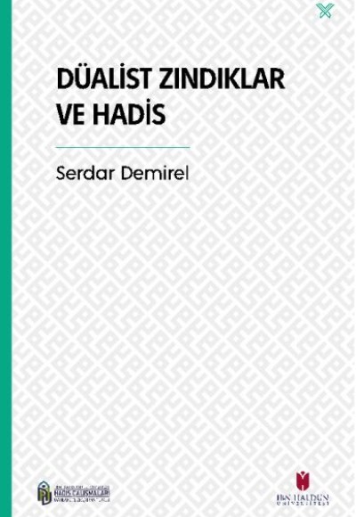 Düalist Zındıklar ve Hadis
