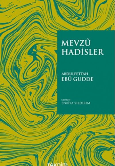 Mevzu Hadisler Mevzu Hadisler