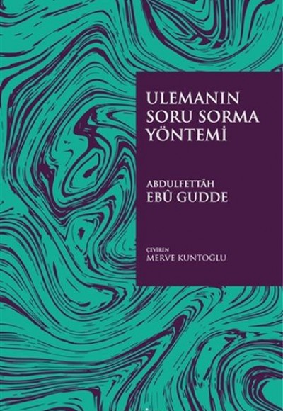Ulemanın Soru Sorma Yöntemi Ulemanın Soru Sorma Yöntemi