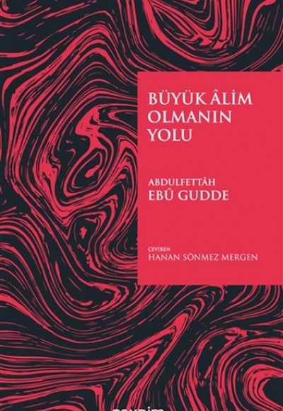 Büyük Alim Olmanın Yolu Büyük Alim Olmanın Yolu