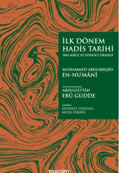 İlk Dönem Hadis Tarihi İlk Dönem Hadis Tarihi