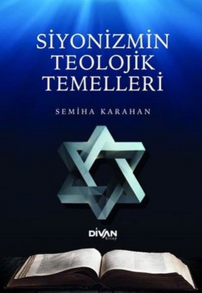 Siyonizmin Teolojik Temelleri Siyonizmin Teolojik Temelleri