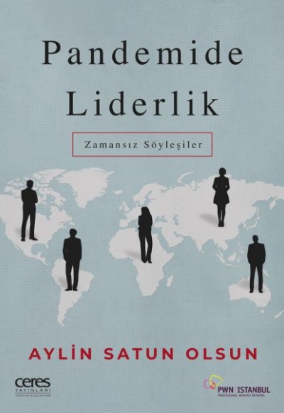 Pandemide Liderlik - Zamansız Söyleşiler Pandemide Liderlik - Zamansız Söyleşiler