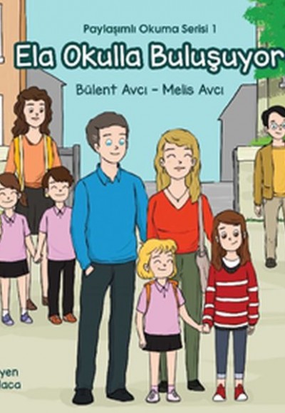 Ela Okulla Buluşuyor - Paylaşımlı Okuma Serisi 1 Ela Okulla Buluşuyor - Paylaşımlı Okuma Serisi 1