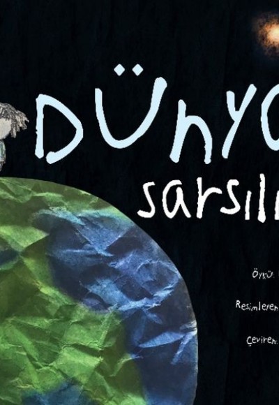 Dünya Sarsılınca Dünya Sarsılınca