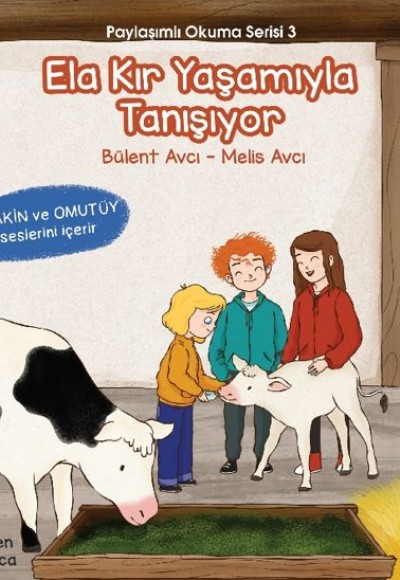 Ela Kır Yaşamıyla Tanışıyor - Paylaşımlı Okuma Serisi 3 Ela Kır Yaşamıyla Tanışıyor - Paylaşımlı Okuma Serisi 3