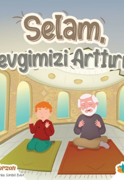 Selam Sevgimizi Arttırır - Kardeşlik Serisi 5 Selam Sevgimizi Arttırır - Kardeşlik Serisi 5