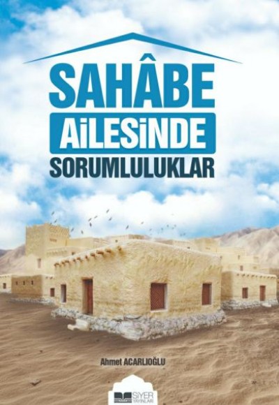 Sahabe Ailesinde Sorumluluklar Sahabe Ailesinde Sorumluluklar