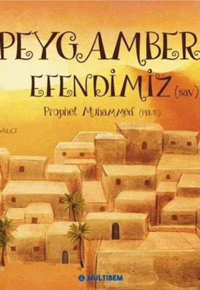 Peygamber Efendimiz Peygamber Efendimiz