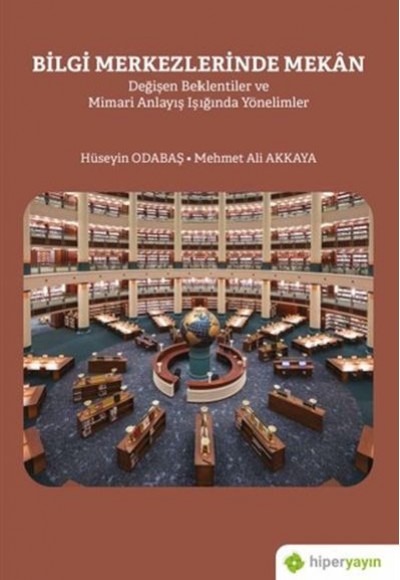 Bilgi Merkezlerinde Mekan Bilgi Merkezlerinde Mekan