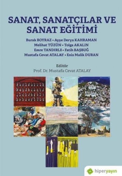 Sanat, Sanatçılar ve Sanat Eğitimi Sanat, Sanatçılar ve Sanat Eğitimi