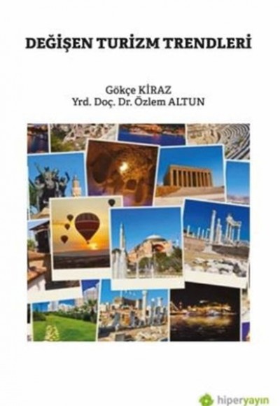 Değişen Turizm Trendleri Değişen Turizm Trendleri