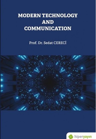 Modern Technology and Communication Modern Technology and Communication