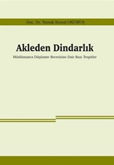 Akleden Dindarlık Akleden Dindarlık