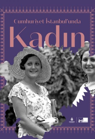 Cumhuriyet İstanbul’unda Kadın (Ciltli) Cumhuriyet İstanbul’unda Kadın (Ciltli)