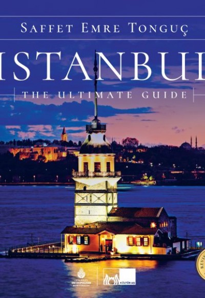 Istanbul The Ultimate Guide (Ciltli) Istanbul The Ultimate Guide (Ciltli)