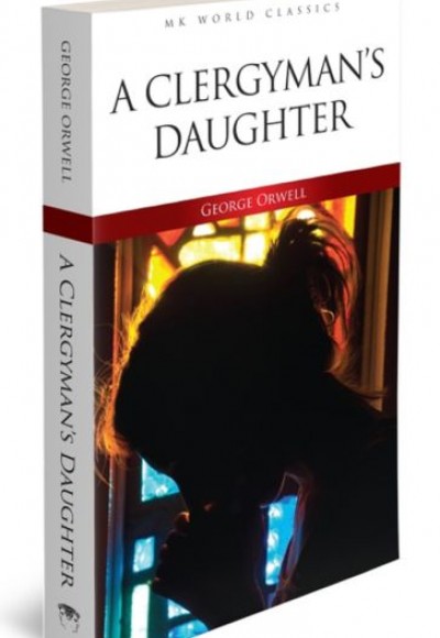 A Clergyman's Daughter - İngilizce Klasik Roman A Clergyman's Daughter - İngilizce Klasik Roman