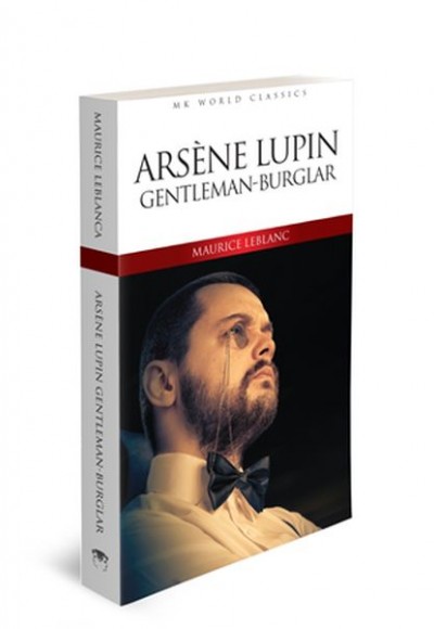 Arsene Lupin Gentleman - Burglar - İngilizce Klasik Roman Arsene Lupin Gentleman - Burglar - İngilizce Klasik Roman