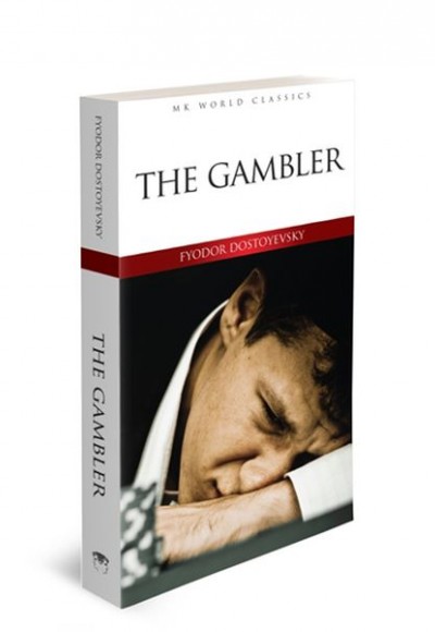 The Gambler - İngilizce Klasik Roman The Gambler - İngilizce Klasik Roman