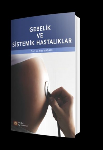 Gebelik ve Sistemik Hastalıklar Gebelik ve Sistemik Hastalıklar