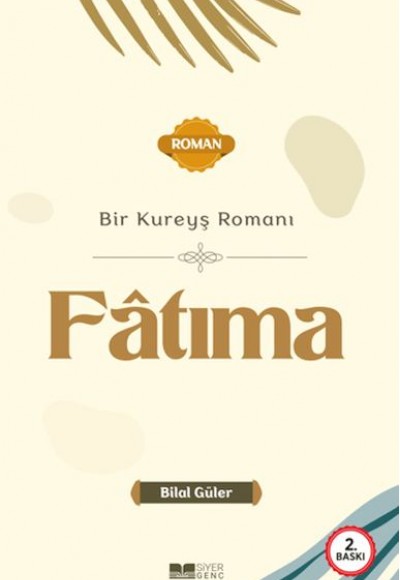 Bir Kureyş Romanı Fâtıma Bir Kureyş Romanı Fâtıma