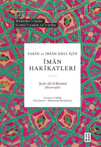 Yakin ve İrfan Ehli İçin İman Hakikatleri Yakin ve İrfan Ehli İçin İman Hakikatleri