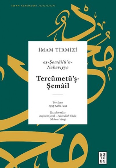 Tercümetüş-Şemail - Eş-Şemailün-Nebeviyye Tercümetüş-Şemail - Eş-Şemailün-Nebeviyye