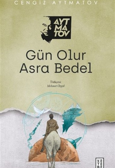 Gün Olur Asra Bedel Gün Olur Asra Bedel