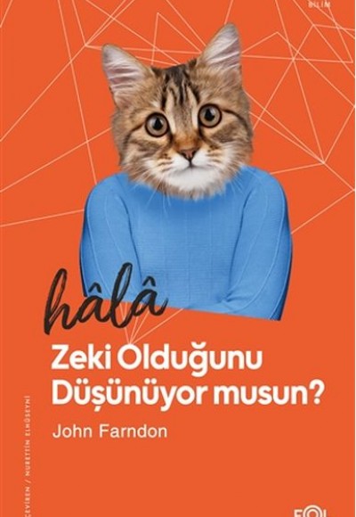 Hala Zeki Olduğunu Düşünüyor musun? Hala Zeki Olduğunu Düşünüyor musun?