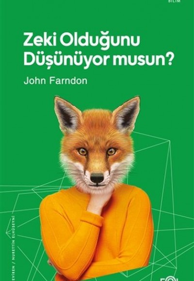 Zeki Olduğunu Düşünüyor musun? Zeki Olduğunu Düşünüyor musun?