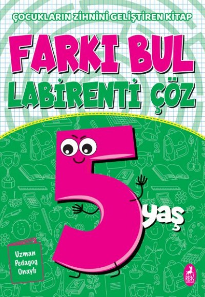 Farkı Bul Labirenti Çöz 5 Yaş - Çocukların Zihnini Geliştiren Kitap Farkı Bul Labirenti Çöz 5 Yaş - Çocukların Zihnini Geliştiren Kitap
