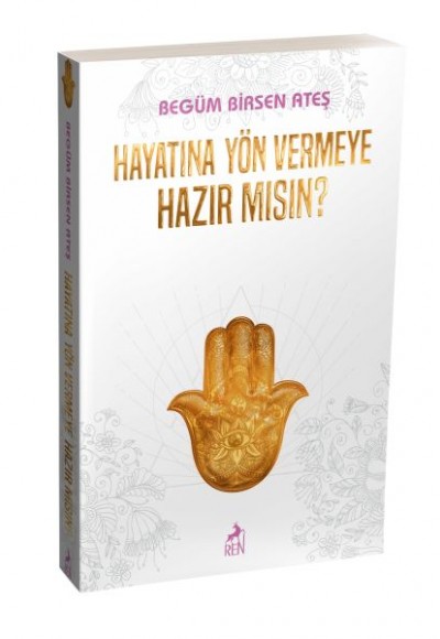 Hayatına Yön Vermeye Hazır Mısın ? Hayatına Yön Vermeye Hazır Mısın ?
