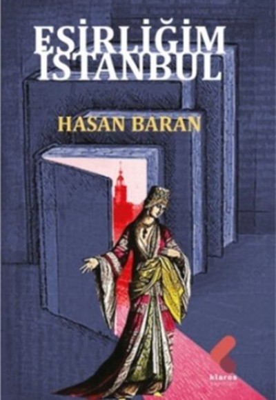 Esirliğim İstanbul Esirliğim İstanbul