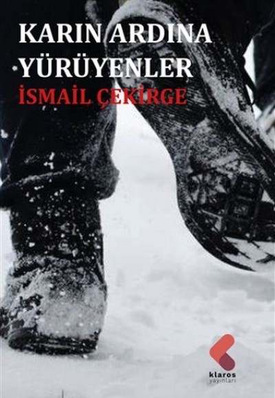 Karın Ardına Yürüyenler Karın Ardına Yürüyenler
