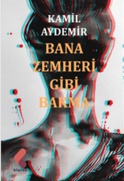 Bana Zemheri Gibi Bakma Bana Zemheri Gibi Bakma