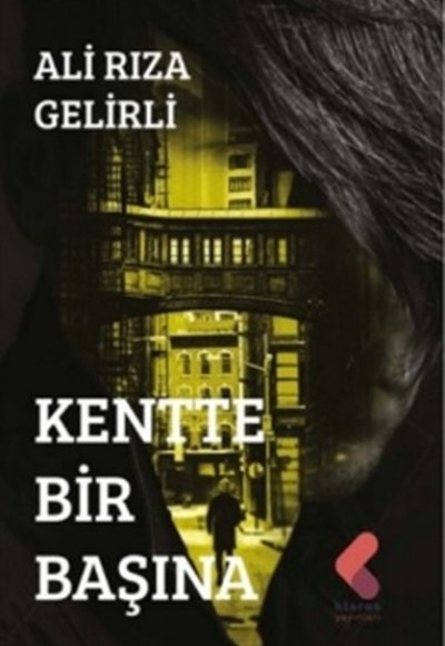 Kentte Bir Başına Kentte Bir Başına
