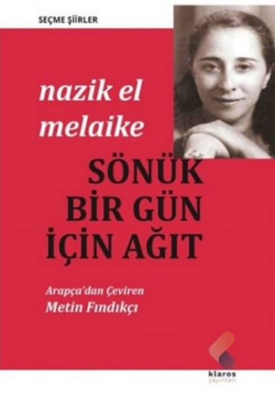 Sönük Bir Gün İçin Ağıt - Seçme Şiirler Sönük Bir Gün İçin Ağıt - Seçme Şiirler