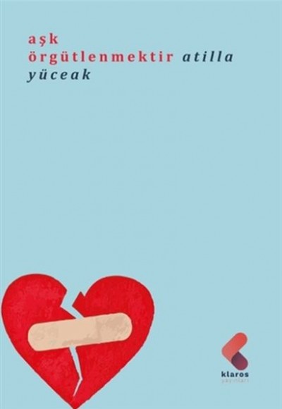 Aşk Örgütlenmektir Aşk Örgütlenmektir