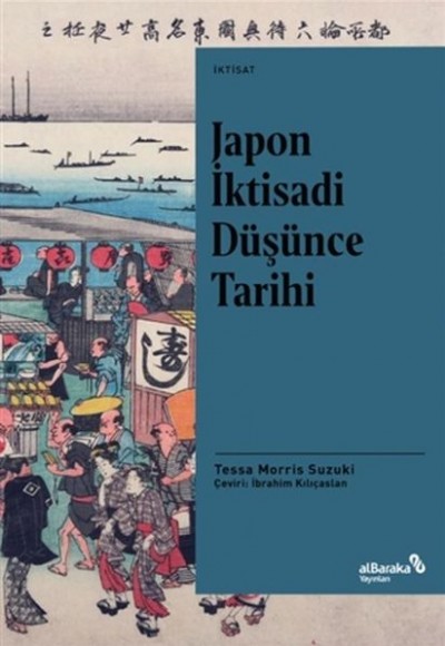 Japon İktisadi Düşünce Tarihi Japon İktisadi Düşünce Tarihi