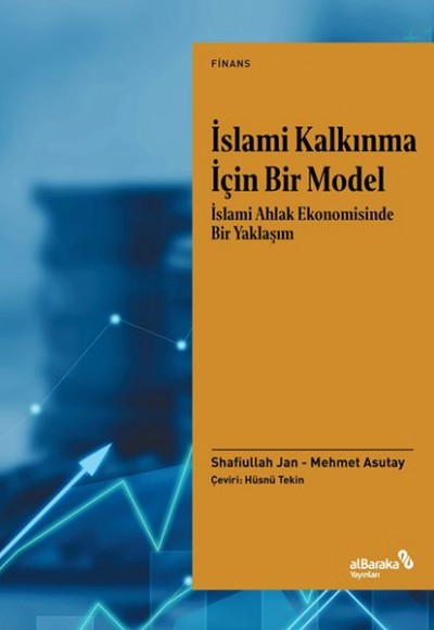 İslami Kalkınma İçin Bir Model İslami Kalkınma İçin Bir Model