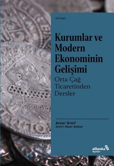 Kurumlar ve Modern Ekonominin Gelişimi Kurumlar ve Modern Ekonominin Gelişimi