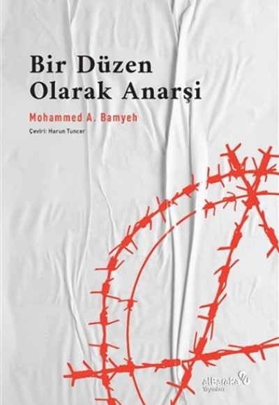 Bir Düzen Olarak Anarşi Bir Düzen Olarak Anarşi