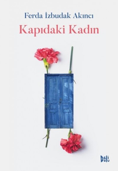 Kapıdaki Kadın Kapıdaki Kadın