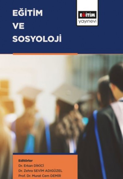 Eğitim ve Sosyoloji Eğitim ve Sosyoloji