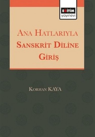 Anahatlarıyla Sansktrit Diline Giriş Anahatlarıyla Sansktrit Diline Giriş