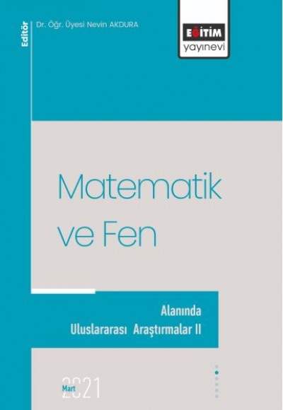 Matematik ve Fen Alanında Uluslararası Araştırmalar 2 Matematik ve Fen Alanında Uluslararası Araştırmalar 2