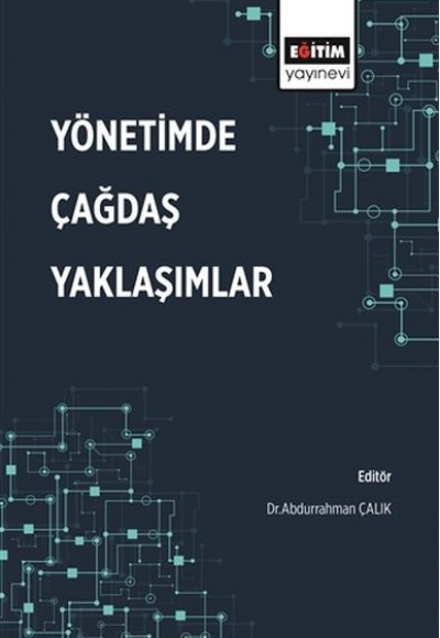 Yönetimde Çağdaş Yaklaşımlar Yönetimde Çağdaş Yaklaşımlar